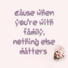 Family Values Quotes And Sayings. QuotesGram via Relatably.com