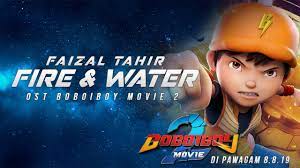 Okay, okay, the designs for boboiboy the movie 2 are cool and all.but i look at bbb blaze and think, who cut go watch boboiboy on youtube in monsta's channel tho. Faizal Tahir Fire Water Ost Boboiboy Movie 2 Lyric Video Youtube