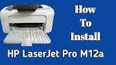 Although, we don't need to keep it because all the printer companies provide drivers on their website easily. Hp Laserjet Pro M12a Driver Youtube