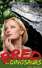 Bred by Dinosaurs by Jane Dashiell