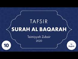 البقرة‎) is classified as a medinan surah and titled in english the cow because of 67th verse which makes mention of a cow. Tafsir Surah Al Baqarah Part 10 2 267 286 Taimiyyah Zubair Youtube