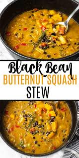 Black Bean Butternut Squash Soup Healthy Stew Healthy Recipes Butternut Squash Stew