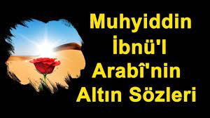 Muhyiddin i̇bn arabi'nin mistik astrolojisi. Muhyiddin Ibnu L Arabi Nin Altin Sozleri Bu Sozler Hayatiniza Yon Verecek Youtube