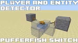 Server ads go here and modpack bugs go here. Minecraft Player Entity Detector Puffer Fish Switch Pfs Youtube