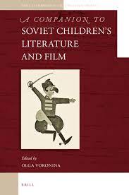 Chapter 7 “Be Always Ready!”: Hero Narratives in Soviet Children's  Literature in: A Companion to Soviet Children's Literature and Film
