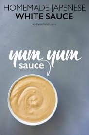 3 Minute Homemade Japanese White Sauce Yum Yum Sauce So Damn Delish