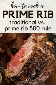 Rub onto roast, including the ribs. The Best Way To Cook Prime Rib Traditional Vs Prime Rib 500 Rule