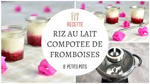 Riz Au Lait Compotee De Framboises Recette Au Cook Expert Magimix Youtube Riz Au Lait Magimix Recette Magimix