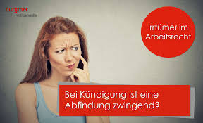 Häufig befinden sich arbeitnehmer in einer situation, in der sie das arbeitsverhältnis nicht länger fortsetzen wollen. Bei Kundigung Ist Eine Abfindung Zwingend Burgmer Rechtsanwalte