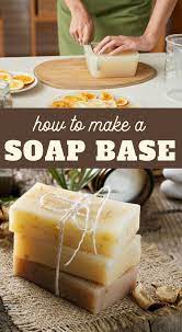 Four Ways To Make A Soap Base Easy Soap Recipes Homemade Soap Bars Diy Soap Recipe