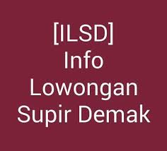 Kirim loker terbaru ke emailmu. Info Lowongan Supir Demak Ilsd Home Facebook