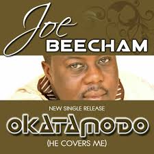 Stream Okatamodo [He covers me] by Ps Joe Beecham [Official]