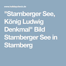 Starnberger See Konig Ludwig Denkmal Bild Starnberger See In Starnberg Starnberger See Starnberg See