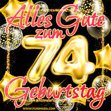 Congratulate your friend on his big day, simply send a beautiful birthday greeting and find the words that fit wishing them a very happy birthday. Alles Gute Zum 74 Geburtstag Gif Herunterladen Auf Funimada Com