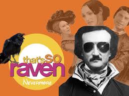 Check spelling or type a new query. That S So Raven Nevermore Gives Life To Edgar Allan Poe Involves Clairvoyant Raven The Chant
