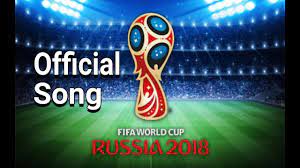 Download The Latest Fifa World Cup 2018 Official Theme Song Download Lyrics And Mp3 Hq Video Details About The Fifa World Cup World Cup World Cup Russia 2018