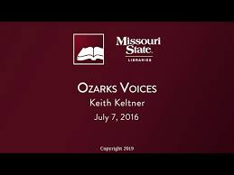 Ozarks Voices: Keith Keltner, July 7, 2016