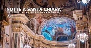 Questa è una pagina di disambiguazione; Notte A Santa Chiara Visite Alla Chiesa Barocca Di Ballaro Complesso Monumentale Di Santa Chiara Palermo 9 May 2021