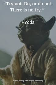 Weekly Horoscopes Astrology Articles Scullywag Astrology Yoda Quotes Yoda Star Wars Humor
