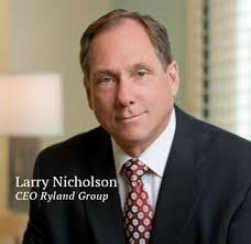 6: Larry T. Nicholson, The Ryland Group