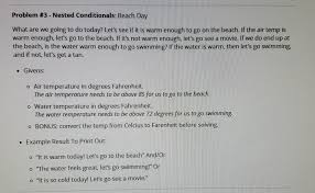 If you love the cold of winter, you're going to love our forecast if you live in the northern half of the country. Solved Problem 3 Nested Conditionals Beach Day What A Chegg Com
