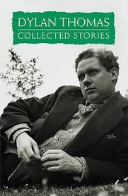 The Collected Stories By Dylan Thomas