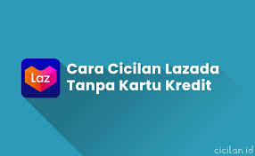 Klik lanjutkan, lalu pilih metode pembayaran dan bayar sesuai. 2 Cara Cicilan Di Lazada Tanpa Kartu Kredit Cicilan Id