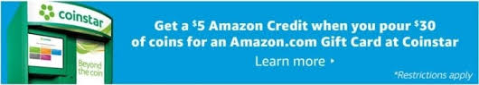 One way to get amazon gift cards is to buy them from a store or from amazon.com. Coinstar Promotions Get Extra 5 Amazon Credit When Exchanging 30 In Coins For An Amazon Com Gift Card Etc