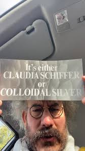 MY HUSBAND IS MY DENTIST & IT'S EITHER CLAUDIA SCHIFFER OR COLLOIDAL SILVER  limited run of 5 Bumper stickers in the world only available in the world  if you PM etc in the world first in best dressed x ...