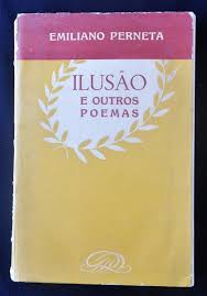 Livro Ilusão e Outros Poemas por Emiliano Perneta.Broch