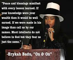 On The Fear Of Knowledge Erykah Badu Quotes Erykah Badu Knowledge And Wisdom