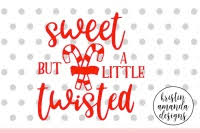 Download Sweet But A Little Twisted Svg Dxf Eps Png Cut File Cricut Silhouette By Kristin Amanda Designs Svg Cut Files Thehungryjpeg Com