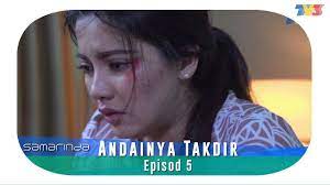 Where can you watch andainya takdir online? Highlight Episod 5 Andainya Takdir Youtube