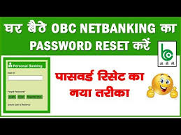 How To Reset Obc Net Banking Passowrd Reset Online Login Transaction Password Obc Bank Youtube