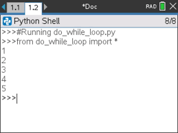 A = 0 while a < 10: Python Coding Do While Loops Texas Instruments