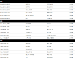Pesertanya adalah 11 klub lsm 2020 dan 5 klub liga premier. Jadual Liga Super Malaysia 2017 Nikkhazami Com