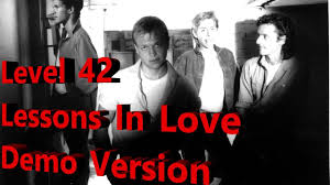 Legendary song of 1986, from level 42 band, this is a extended video version. Level 42 Lessons In Love Demo Version Youtube