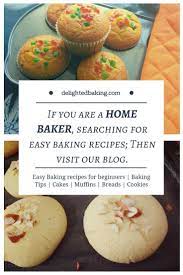 Baking For Beginners Baking Tips For Beginners Easy Baking Recipes Home Bakers Baking B Easy Baking Recipes Baking For Beginners Cake Recipes For Beginners