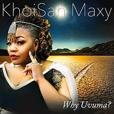 Find the latest tracks, albums, and images from khoisan maxy. Why Uvuma By Khoisan Maxy On Amazon Music Amazon Com