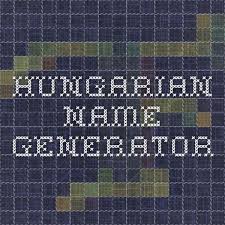 Hungarian Name Generator Fantasy Surname Generator English Name Generator Surname Generator