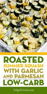 Roasted Summer Squash With Garlic And Parmesan Kalyn S Kitchen Recipe Yellow Squash Recipes Roasted Summer Squash Healthy Summer Recipes