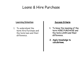 Hire purchase is one of the most commonly used methods to buy cars in malaysia. Ppt Learning Intention Powerpoint Presentation Free Download Id 3766624