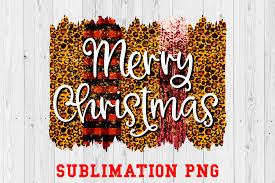 Download Merry Christmas Sublimation Png Leopard Graphic By Ten Times Studio Creative Fabrica SVG Cut Files