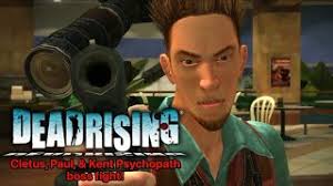 Dead Rising 1: Cletus, Paul, & Kent Psychopath boss fights!