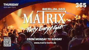 365 Nächte Party every Night - Matrix Club Berlin