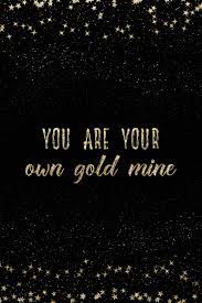 You Are Your Own Gold Mine Notebook With Inspirational Quotes Inside College Ruled Lines Journal With Empowering Messages For Women Girls Adler Nadia 9781798083451 Amazon Com Books
