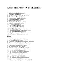 An idea can be expressed in either voice depending upon whether emphasis is to be placed on the doer of the action, i.e. Active And Passive Voice Exercise