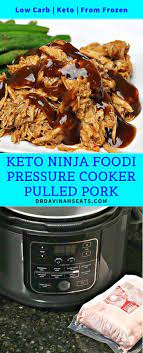 Keto Ninja Foodi Pressure Cooker Pulled Pork Recipe Product Review Dr Pulled Pork Recipes Pressure Cooker Pulled Pork Pulled Pork Pressure Cooker Recipe