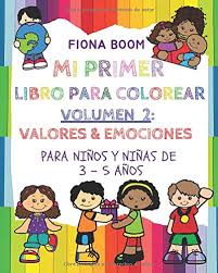 Aug 06, 2020 · a partir de los 2 años, tu hijo tendrá grandes cambios intelectuales, físicos, sociales y emocionales. My Primer Libro Para Colorear Volumen 2 Valores Emociones Para Ninos Y Ninas De 3 5 Anos Mi Primer Libro Para Colorear Emociones Y Valores Spanish Edition Boom Fiona 9798663772570 Amazon Com Books