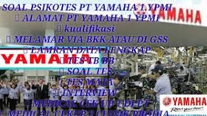 Read more kisi kisi pt softex : Cara Masuk Pt Yamaha Kisi Kisi Dan Cara Masuk Pt Yamaha 1 Ypmi Part 1 Cute766